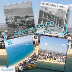 Sunny Beach before and now ... and we. .. somewhere in history, in the present and in the future ...